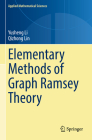 Elementary Methods of Graph Ramsey Theory (Applied Mathematical Sciences #211) Cover Image