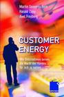 Customer Energy: Wie Unternehmen Lernen, Die Macht Des Kunden Für Sich Zu Nutzen Cover Image