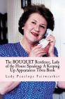 BOUQUET Residence, Lady of the House Speaking: A Keeping Up Appearances Trivia Book By Lady Penelope Fairweather Cover Image