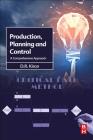 Production Planning and Control: A Comprehensive Approach Cover Image