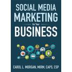 Social Media Marketing for Your Business By Carol L. Morgan Cover Image