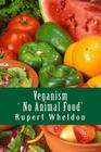 Veganism - No Animal Food By Stuart Hampton, Ruper Wheldon Cover Image