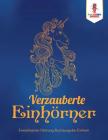Verzauberte Einhörner: Erwachsenen Färbung Buchausgabe Einhorn Cover Image