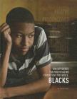 Blacks (Gallup Guides for Youth Facing Persistent Prejudice (Mason Crest)) By Jaime Seba Cover Image