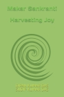 Makar Sankranti: Harvesting Joy By Sudip Kumar Das, Dipan Kumar Das Cover Image