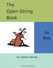 The Open-String Book for Bass By Cassia Harvey Cover Image