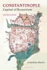 Constantinople: Capital of Byzantium Cover Image