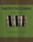 Simply Put: A Study In Economics Student Book Cover Image