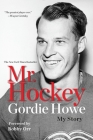 Mr. Hockey: My Story By Gordie Howe Cover Image
