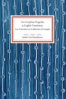 Two Gryphius Tragedies in English Translation: Leo Armenius and Catharine of Georgia By Janifer Gerl Stackhouse Cover Image