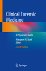 Clinical Forensic Medicine: A Physician's Guide By Margaret M. Stark (Editor) Cover Image