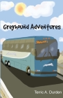 Greyhound Adventures By Terric A. Durden, Chantal Jimenez (Illustrator) Cover Image