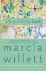 A Friend of the Family By Marcia Willett Cover Image