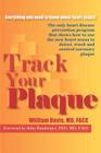 Track Your Plaque By William R. Davis Cover Image