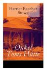 Onkel Toms Hütte: Mit den Illustrationen der Erstausgabe von 1852 By Harriet Beecher Stowe, W. E. Drugulin, Hammatt Billings Cover Image