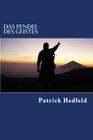Das Pendel des Geistes: Positionen der Kognitionswissenschaft in Hegels System By Patrick G. Hedfeld Cover Image