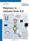 Polymers in Industry from A-Z: A Concise Encyclopedia Cover Image