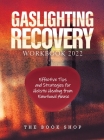 Gaslighting Recovery Workbook 2022 By The Book Shop Cover Image