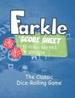Farkle Score Sheet: 100 Personal Score Sheets Dice Game Record Keeper Book By Monica Reynolds Cover Image