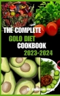 The Complete Golo Diet Cookbook 2023-2024: GOLO Diet Recipes for Every Palate and Occasion By Anderson Kings Cover Image