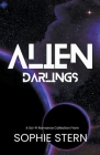 Alien Darlings By Sophie Stern Cover Image
