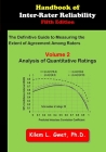 Handbook of Inter-Rater Reliability: The Definitive Guide to Measuring the Extent of Agreement Among Raters: Vol 2: Analysis of Quantitative Ratings By Kilem Li Gwet Cover Image