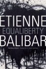 Equaliberty: Political Essays (John Hope Franklin Center Books) By Étienne Balibar Cover Image