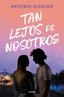 Tan Lejos de Nosotros / So Far from Us Cover Image