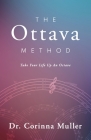The Ottava Method, Take Your Life Up An Octave Cover Image