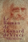 Le Roman de Léonard de Vinci By Jacques Sorreze (Translator), Dimitri Merejkovski Cover Image