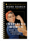 Smithsonian Word Search Inspiring Women Who Shaped American History (Brain Busters) By Parragon Books (Editor), Smithsonian (Photographer), Cynthia Fliege (Designed by) Cover Image
