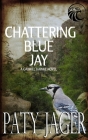 Chattering Blue Jay: Gabriel Hawke Novel Cover Image