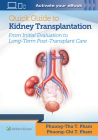 Quick Guide to Kidney Transplantation By Dr. Phuong-Chi T. Pham, MD, Dr. Phuong-Thu T. Pham, MD Cover Image