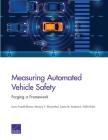 Measuring Automated Vehicle Safety: Forging a Framework By Laura Fraade-Blanar, Marjory S. Blumenthal, James M. Anderson Cover Image