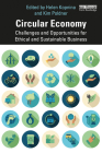 Circular Economy: Challenges and Opportunities for Ethical and Sustainable Business By Helen Kopnina (Editor), Kim Poldner (Editor) Cover Image