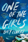 One of the Girls By Lucy Clarke Cover Image