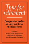 Time for Retirement: Comparative Studies of Early Exit from the Labor Force Cover Image