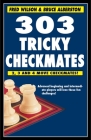 303 Tricky Checkmates By Fred Wilson, Bruce Alberston Cover Image