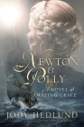 Newton and Polly: A Novel of Amazing Grace By Jody Hedlund Cover Image
