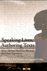 Speaking Lives, Authoring Texts: Three African American Women's Oral Slave Narratives Cover Image