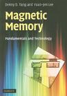 Magnetic Memory: Fundamentals and Technology By Denny D. Tang, Yuan-Jen Lee Cover Image
