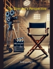 The Director's Perspective By Andrew Parry Cover Image