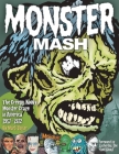 Monster Mash: The Creepy, Kooky Monster Craze in America 1957-1972 By Mark Voger, Basil Gogos (Artist), Jim Warren (Artist) Cover Image