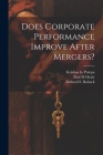 Does Corporate Performance Improve After Mergers? Cover Image