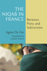 The Niqab in France: Between Piety and Subversion By Agnès de Féo, Lindsay Turner (Translator) Cover Image
