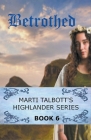 Betrothed By Marti Talbott Cover Image