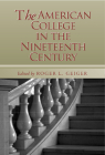 The American College in the Nineteenth Century (Vanderbilt Issues in Higher Education) Cover Image