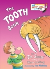 The Tooth Book (Big Bright & Early Board Book) By Dr. Seuss, Joe Mathieu (Illustrator) Cover Image