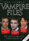 Vampire Files: Heartthrobs and Bloodsuckers [With Poster] Cover Image
