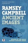 Ancient Images By Ramsey Campbell Cover Image